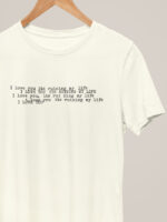 Camiseta I Love You It's Ruining My Life
