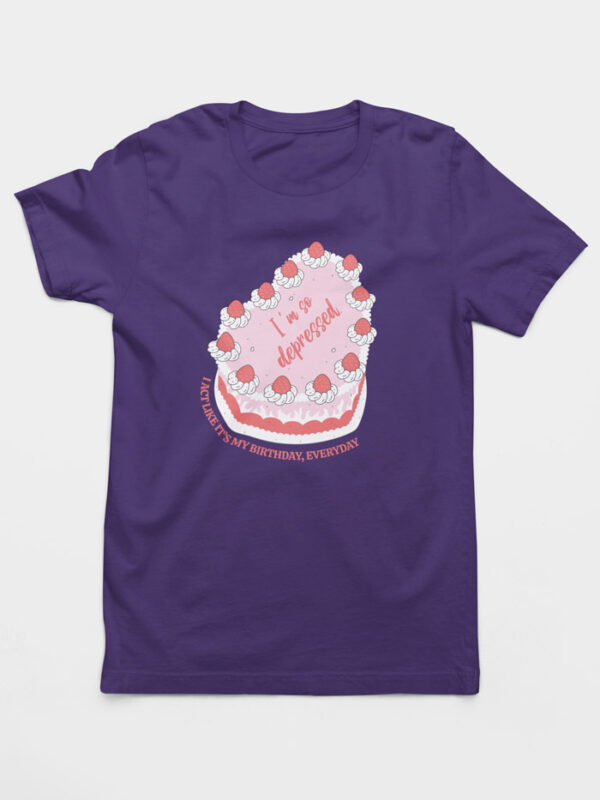 Camiseta I Act Like It's My Birthday