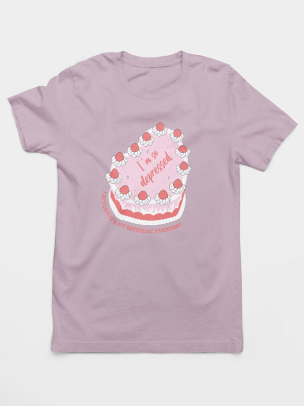 Camiseta I Act Like It's My Birthday