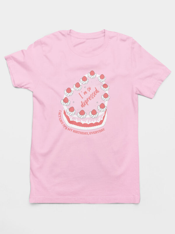Camiseta I Act Like It's My Birthday