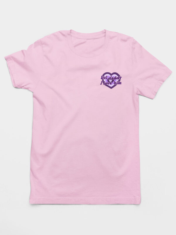 Camiseta But Daddy I Love Him