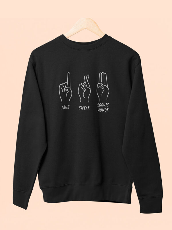 Sudadera True, Swear, Scouts Honor