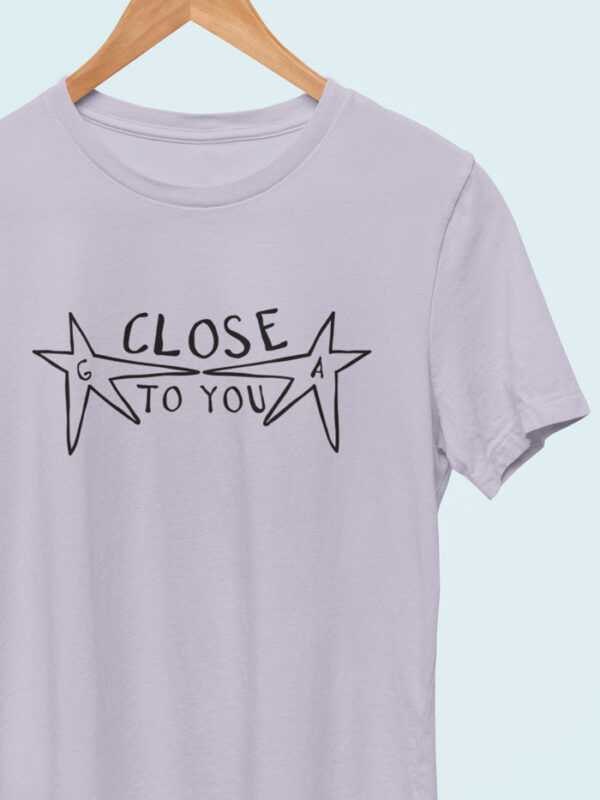Camiseta Close To You