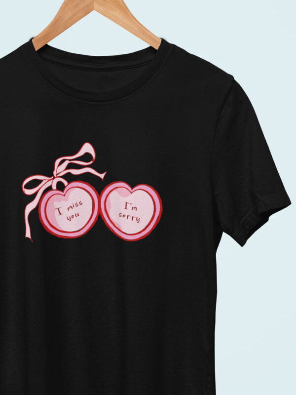 Camiseta I Miss You, I'm Sorry
