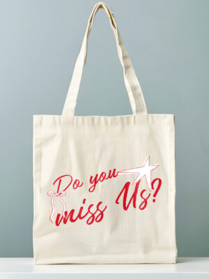 Tote Bag Do You Miss Us?
