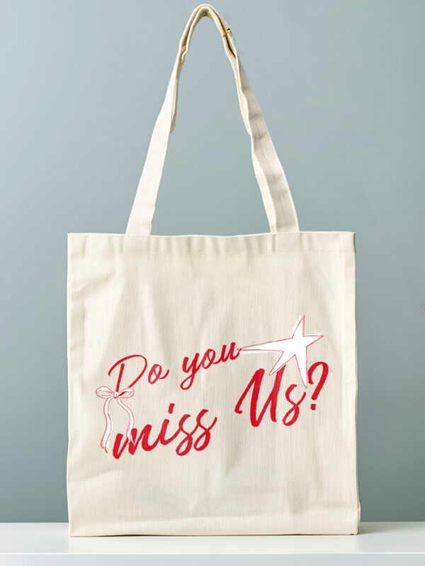 Tote Bag Do You Miss Us?