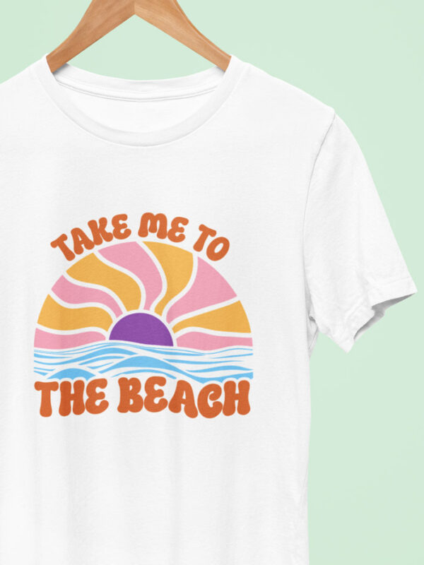 Camiseta Take Me To The Beach
