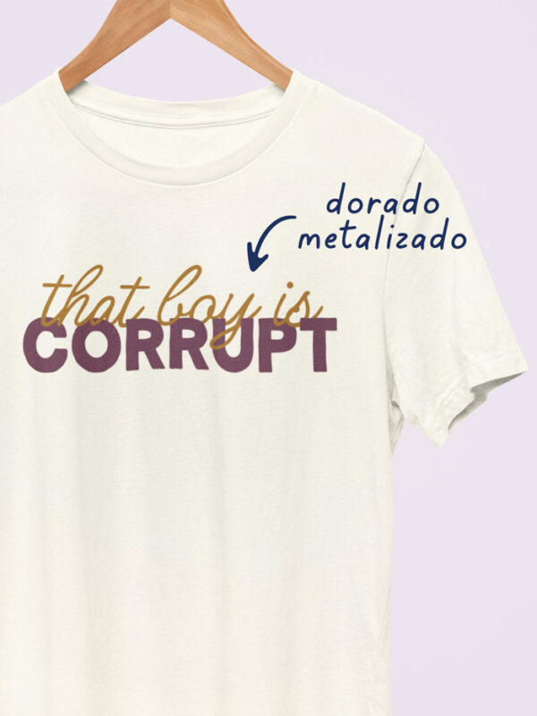 Camiseta That Boy Is Corrupt