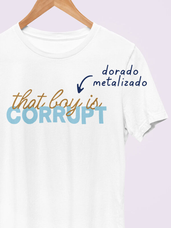 Camiseta That Boy Is Corrupt