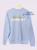 Sudadera That Boy Is Corrupt